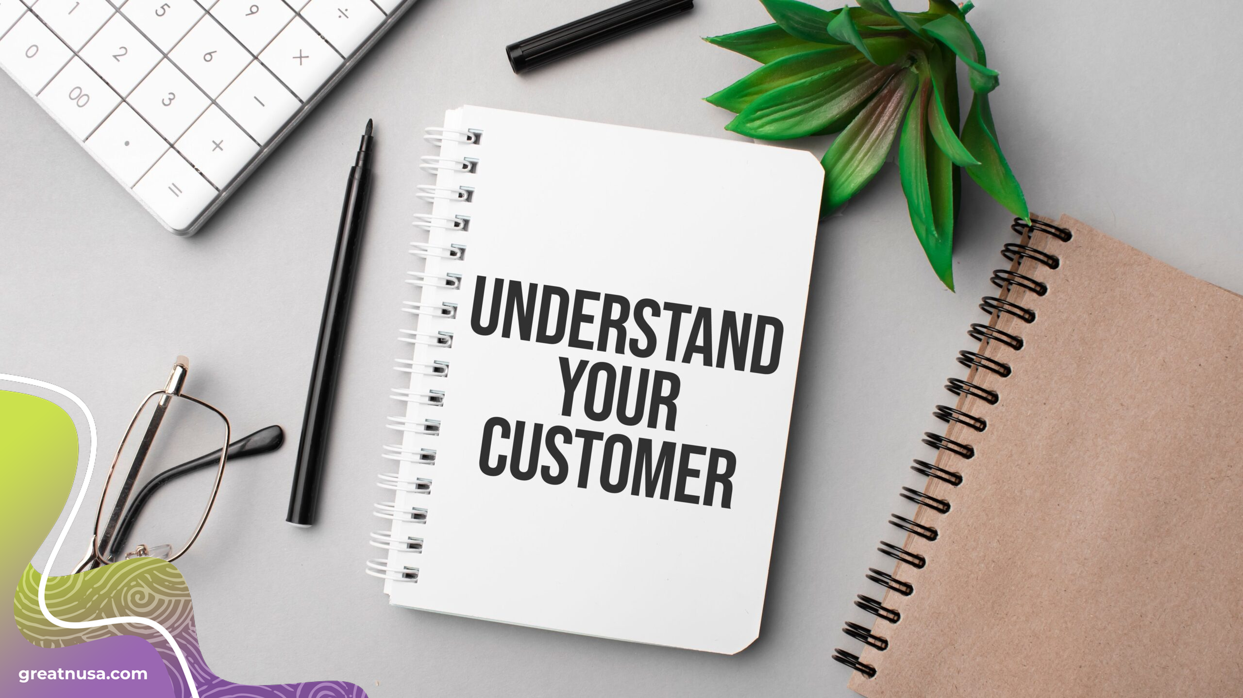 Understanding Your Customer for A Successful Business